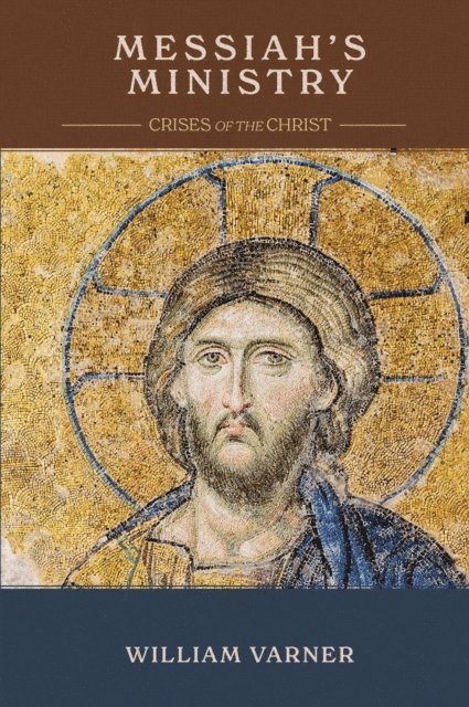 William Varner - Messiah's Ministry, E-bok