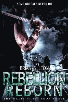 Brian S Leon - Rebellion Reborn, Häftad. Tillgänglighet: Lägg i varukorg
