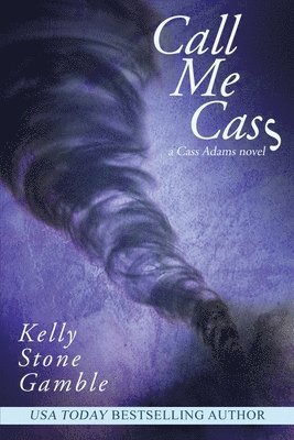 Kelly Stone Gamble - Call Me Cass, Häftad. Tillgänglighet: Lägg i varukorg