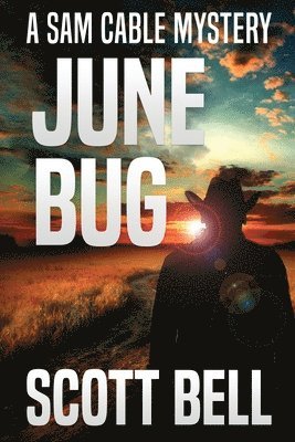 Scott Bell - June Bug, Häftad