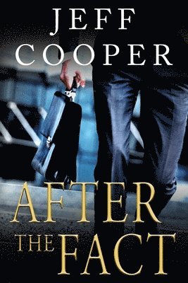 Jeff Cooper - After the Fact, Häftad