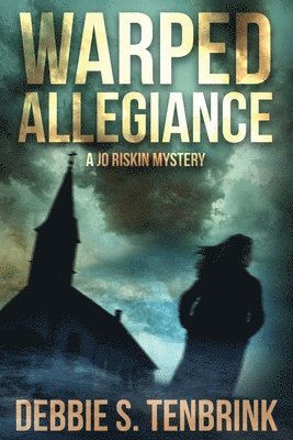 Debbie S Tenbrink - Warped Allegiance, Häftad