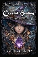 Pamela Garcia - Magical Fairy Guide to Crystal Healing, Häftad. Tillgänglighet: Lägg i varukorg