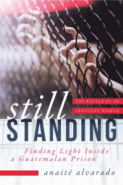 Anaite Alvarado - Still Standing, E-bok