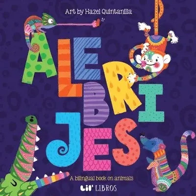 Hazel Quintanilla - Alebrijes: Animals / Animales, Kartonnage. Tillgänglighet: Lägg i varukorg