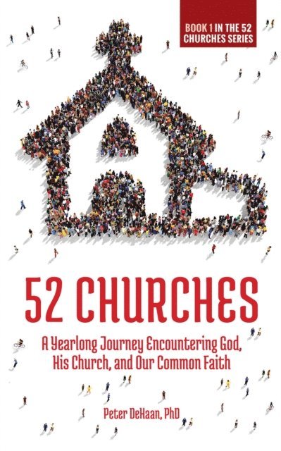 Peter DeHaan - 52 Churches, E-bok. Tillgänglighet: Lägg i varukorg