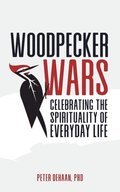 Woodpecker Wars
