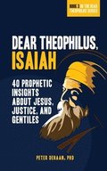 Dear Theophilus, Isaiah