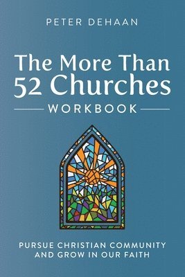Peter DeHaan - More Than 52 Churches Workbook, Häftad. Tillgänglighet: Lägg i varukorg