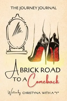 Christyna With a. Y. - A Brick Road To A Comeback: Journey Journal, Häftad. Tillgänglighet: Lägg i varukorg
