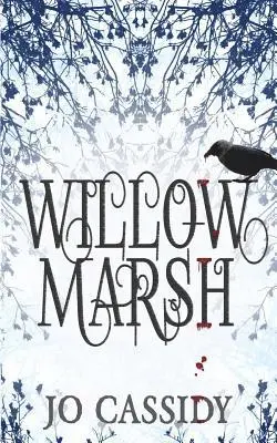 Jo Cassidy - Willow Marsh, Häftad. Tillgänglighet: Lägg i varukorg