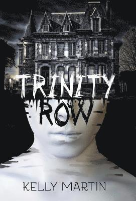 Kelly Martin - Trinity Row, Inbunden