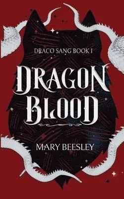 Mary Beesley - Dragon Blood, Häftad. Tillgänglighet: Lägg i varukorg
