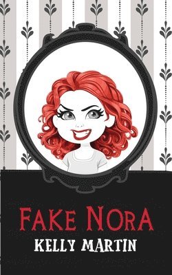 Kelly Martin - Fake Nora, Häftad