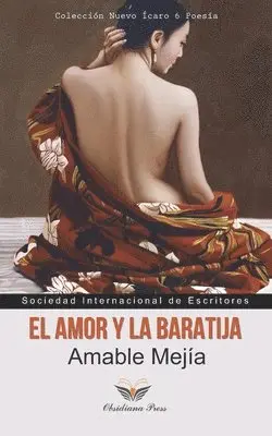 Amable Mejía - El amor y la baratija: Poemas, Häftad. Tillgänglighet: Lägg i varukorg