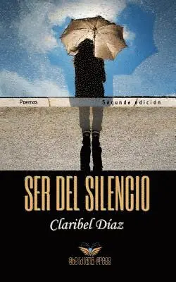 Claribel Diaz - Ser del silencio: Poemas, Häftad. Tillgänglighet: Lägg i varukorg