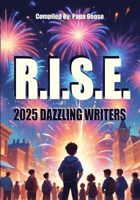 Joshua Dominguez, Heriana Salcido, Julissa Garcia - 2025 Dazzling Writers, Häftad