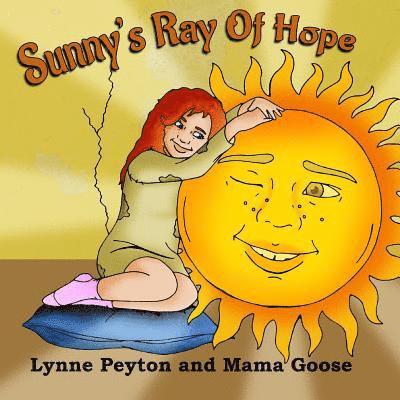 Mama Goose - Sunny's Ray of Hope, Häftad