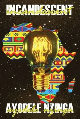 Ayodele Nzinga - Incandescent, Inbunden. Tillgänglighet: Lägg i varukorg