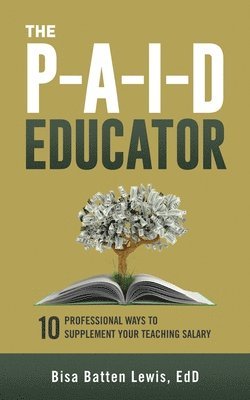 Bisa Batten Lewis - PAID Educator, Häftad