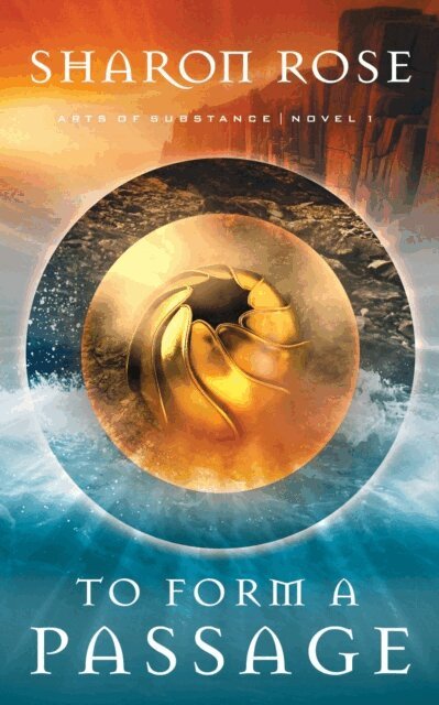 Sharon Rose - To Form a Passage, E-bok