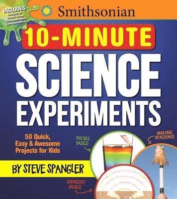 Media Lab Books, Steve Spangler - Smithsonian 10-Minute Science Experiments, Häftad