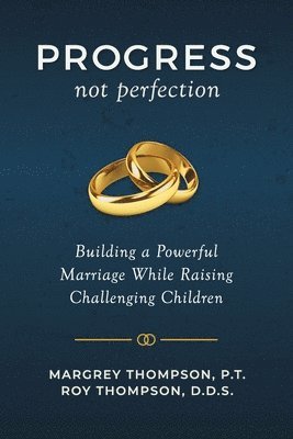 Roy Thompson, Margrey Thompson - Progress not Perfection, Häftad