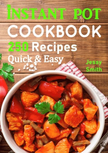 Jennifer Williams, Jessy Smith - Instant Pot Pressure Cooker Cookbook, E-bok