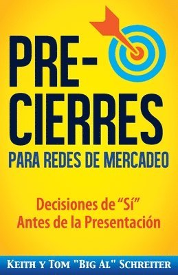 Keith Schreiter, Tom Big Al Schreiter - Pre-Cierres para Redes de Mercadeo, Häftad