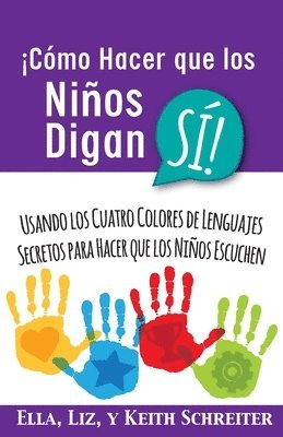 Ella Schreiter, Liz Schreiter, Keith Schreiter - ¡Cómo Hacer que los Niños Digan SÍ!, Häftad. Tillgänglighet: Lägg i varukorg