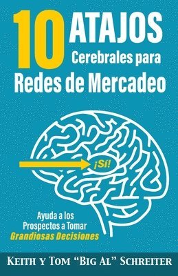 Keith Schreiter, Tom Big Al Schreiter - 10 Atajos Cerebrales para Redes de Mercadeo, Häftad