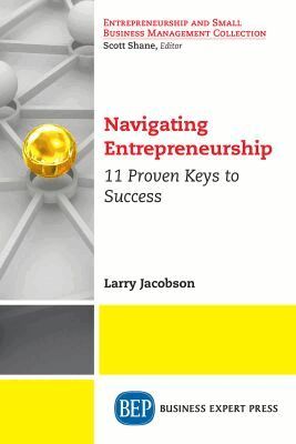 Larry Jacobson - Navigating Entrepreneurship, Häftad. Tillgänglighet: Lägg i varukorg