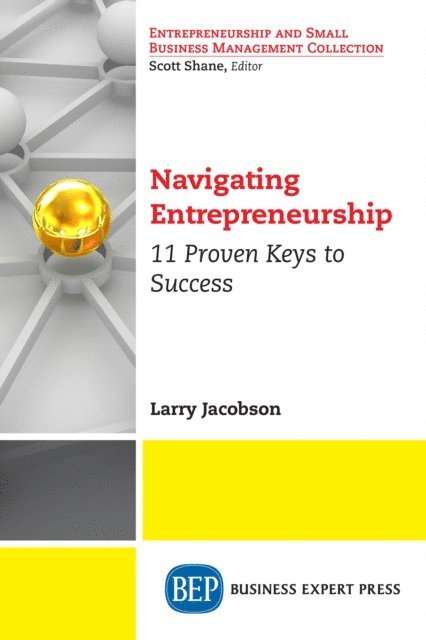 Larry Jacobson - Navigating Entrepreneurship, E-bok. Tillgänglighet: Lägg i varukorg