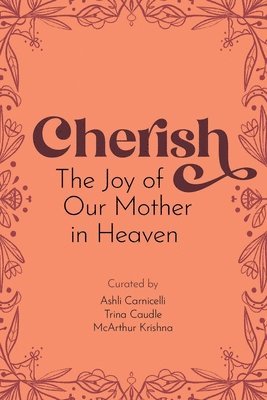 Ashli Carnicelli, Trina Caudle, McArthur Krishna - Cherish, Häftad