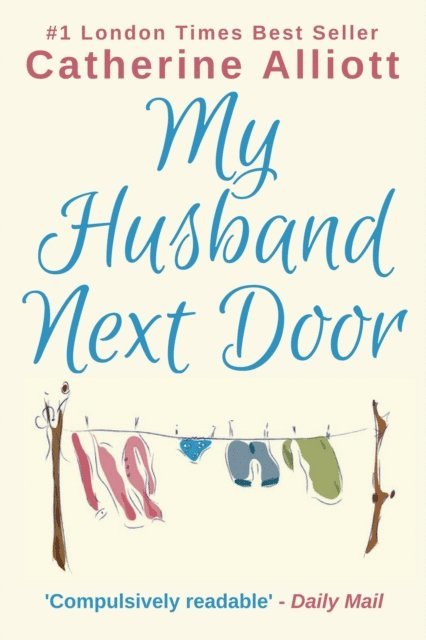 Catherine Alliott - My Husband Next Door, E-bok