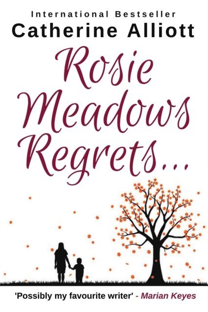 Catherine Alliott - Rosie Meadows Regrets..., E-bok