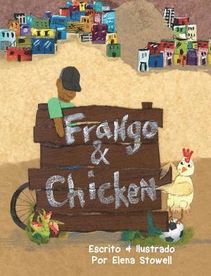 Elena Stowell - Frango & Chicken, Inbunden. Tillgänglighet: Lägg i varukorg