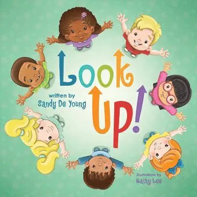 Sandy de Young - Look Up!, Häftad. Tillgänglighet: Lägg i varukorg