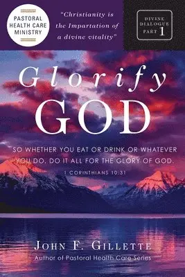 John F Gillette - Glorify God, Häftad. Tillgänglighet: Lägg i varukorg