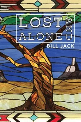 Bill Jack - Lost and Alone, Häftad. Tillgänglighet: Lägg i varukorg