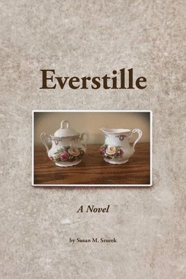Susan Szurek - Everstille, A Novel, Häftad