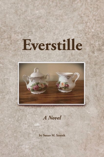 Susan Szurek - Everstille, A Novel, E-bok
