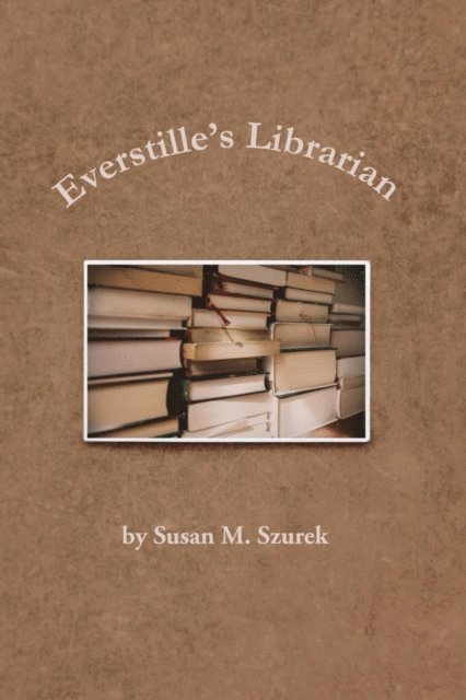 Susan Szurek - Everstille's Librarian, E-bok