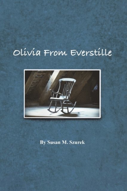 Susan Szurek - Olivia from Everstille, E-bok