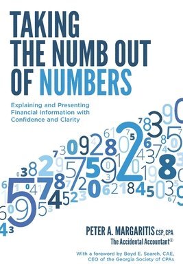 Peter a Margaritis Cpa - Taking the Numb Out of Numbers, Häftad