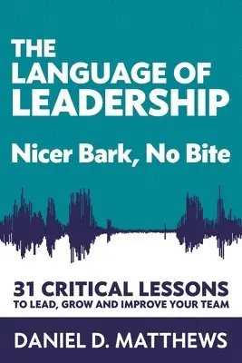 Daniel D Matthews - Language of Leadership, Häftad. Tillgänglighet: Lägg i varukorg