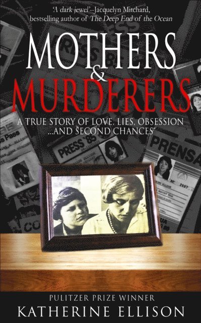 Katherine Ellison - Mothers & Murderers, E-bok