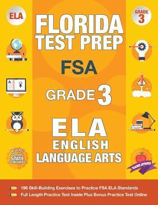 Fsa Test Prep Team - Florida Test Prep FSA Grade 3 English: FSA Reading Grade 3, FSA Practice Test Book Grade 3 Reading, Florida Test Prep English Language Arts Grade 3, 3, Häftad