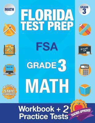 Fsa Test Prep Team - Florida Test Prep FSA Grade 3: Math Workbook & 2 FSA Practice Tests: 3rd Grade Math Workbooks Florida, FSA Practice Test Book Grade 3, FSA Test Grade, Häftad