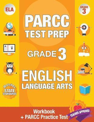 Parcc Ela Test Prep Team - Parcc Test Prep Grade 3 English: Workbook and 1 Parcc Practice Test, Common Core Grade 3 Parcc, Parcc Test Prep Grade 3 Reading, Parcc Practice Book G, Häftad